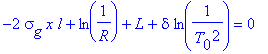 -2*sigma[g]*x*l+ln(1/R)+L+delta*ln(1/(T[0]^2)) = 0
