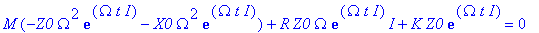 M*(-Z0*Omega^2*exp(Omega*t*I)-X0*Omega^2*exp(Omega*t*I))+R*Z0*Omega*exp(Omega*t*I)*I+K*Z0*exp(Omega*t*I) = 0