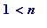 1 < n
