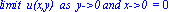`limit  u(x,y)  as  y->0 and x->0 ` = 0