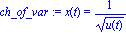 ch_of_var := x(t) = 1/u(t)^(1/2)