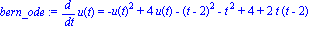 bern_ode := diff(u(t), t) = -u(t)^2+4*u(t)-(t-2)^2-t^2+4+2*t*(t-2)