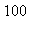 100