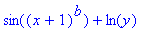 sin((x+1)^b)+ln(y)
