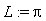 L := Pi