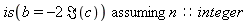 `assuming`([is(b = -2*Im(c))], [n::integer])