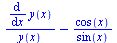 `+`(`/`(`*`(diff(y(x), x)), `*`(y(x))), `-`(`/`(`*`(cos(x)), `*`(sin(x)))))
