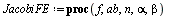 `:=`(JacobiFE, proc (f, ab, n, alpha, beta) local a, b, i, d, s, h, z, L, x; with(orthopoly, P); `:=`(L, []); `:=`(s, 0); `:=`(x, lhs(ab)); `:=`(a, lhs(rhs(ab))); `:=`(b, rhs(rhs(ab))); `:=`(d, `+`(`*...